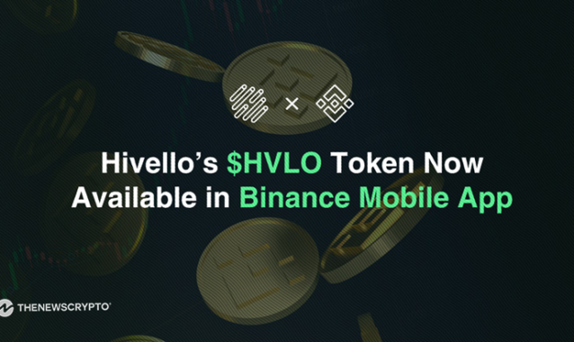 Hivello’s HVLO Token Now Available in Binance Mobile App