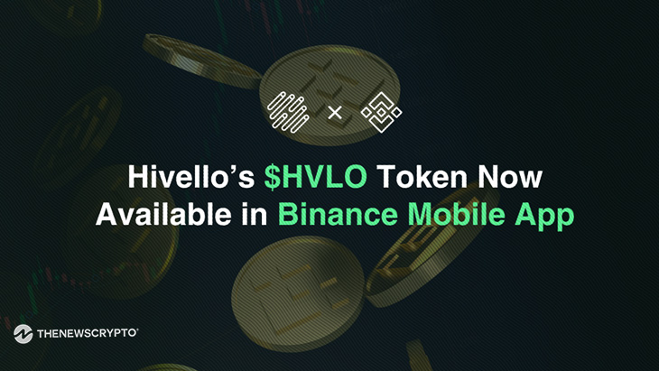 Hivello’s HVLO Token Now Available in Binance Mobile App