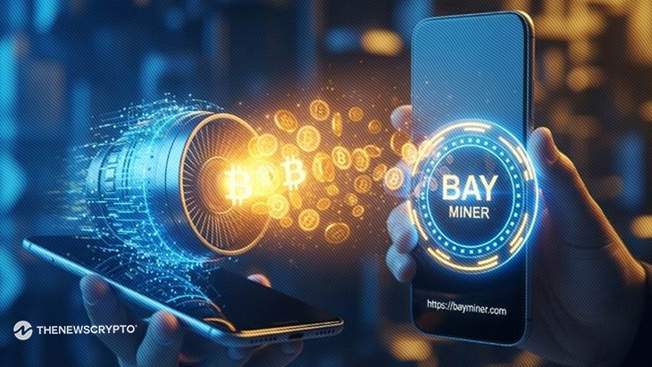 Revolution at Your Fingertips: BAY Miner Debuts High-Performance Mobile Mining Platform for Global Users