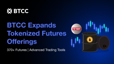 BTCC Expands Tokenized Futures with POPMART and USOIL Launch