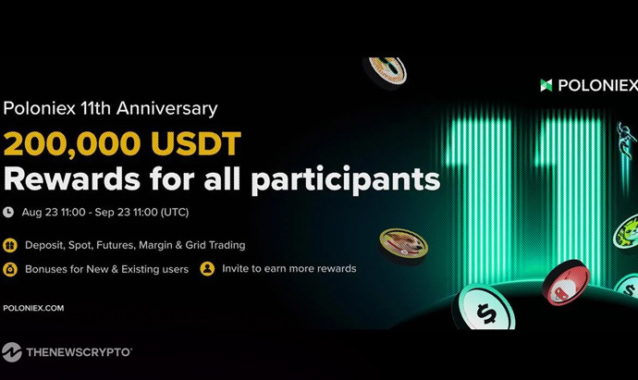 11 Ways to Win! Poloniex's 11th Anniversary with 200,000 USDT in Rewards