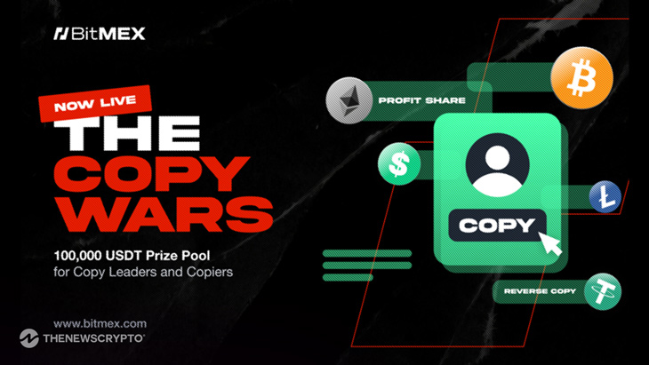 BitMEX Launches ‘Copy Wars’ with 100,000 USDT in Rewards to Celebrate New Copy Trading Feature