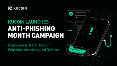 KuCoin Launches Global “Anti-Phishing Month” Campaign to Strengthen User Security