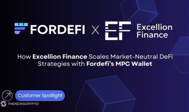 Excellion Finance Scales Market-Neutral DeFi Strategies with Fordefi’s MPC Wallet