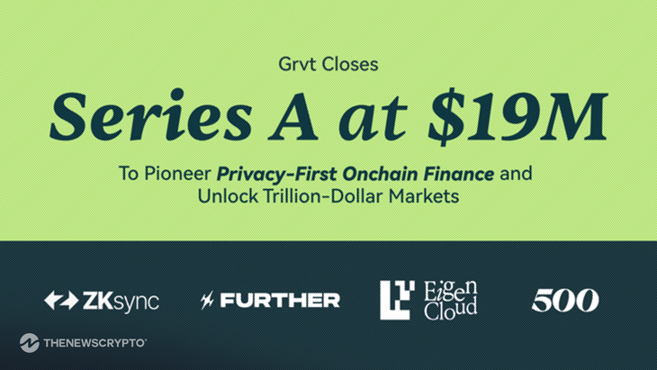 Grvt Raises $19M to Pioneer Privacy-First Onchain Finance and Unlock Trillion-Dollar Markets
