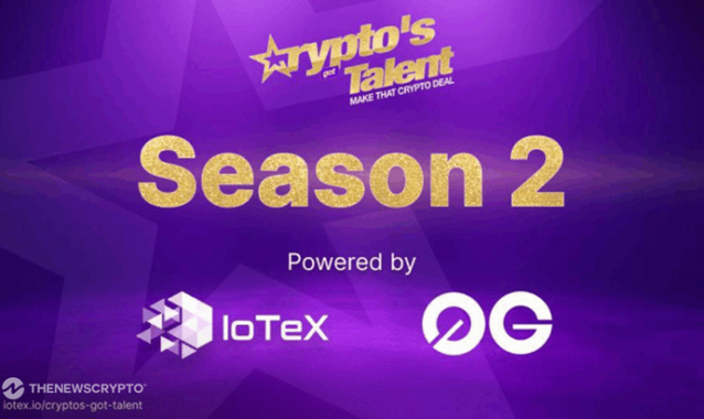 IoTeX Announces Launch of Crypto’s Got Talent Season 2 with 0G Network Sponsorship