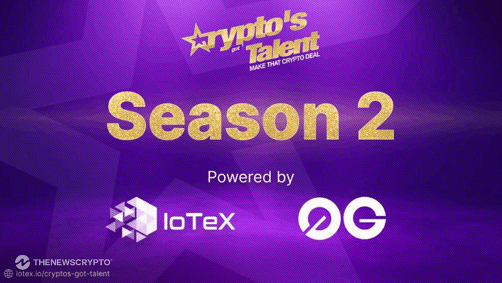 IoTeX Announces Launch of Crypto’s Got Talent Season 2 with 0G Network Sponsorship