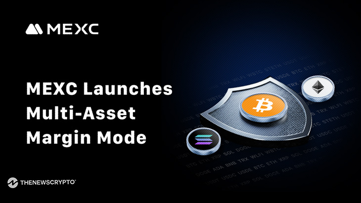 MEXC Enhances Futures Trading With Multi-Asset Margin Mode Across 14 Tokens