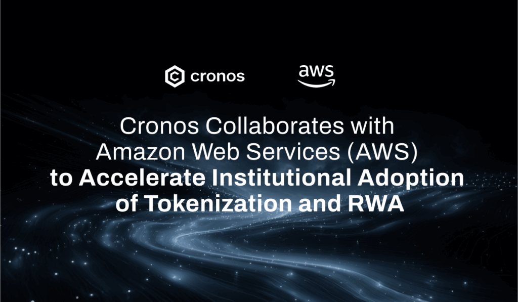 Cronos Partners with AWS to Advance Tokenization and AI-Powered Blockchain Solutions