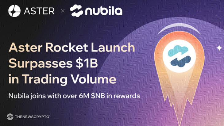 Aster’s Rocket Launch Surpasses $1B in Trading Volume, as Nubila Joins with Over 6 Million $NB in Rewards
