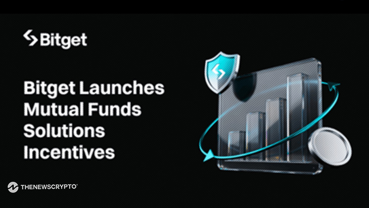 Bitget Launches Mutual Funds Solutions Incentives for Low-Risk Wealth Management