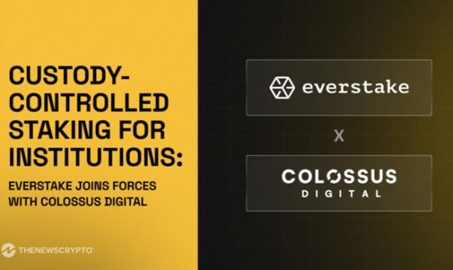 Everstake Partners with Colossus Digital to Deliver Custody-Controlled Staking for Institutions