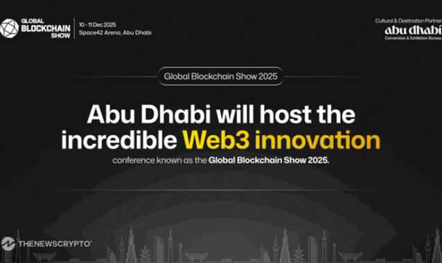 Global Blockchain Show 2025 to Spotlight Web3 Innovation in Abu Dhabi