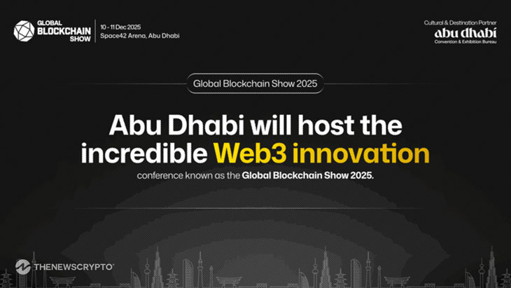Global Blockchain Show 2025 to Spotlight Web3 Innovation in Abu Dhabi