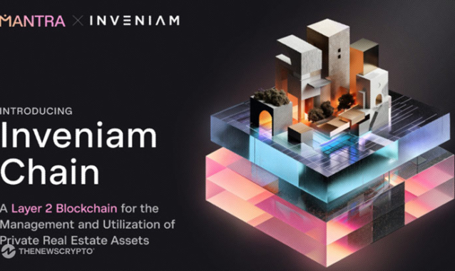 Inveniam and Mantra Unveil Inveniam Chain: A Layer 2 Blockchain for Private Real Estate Assets