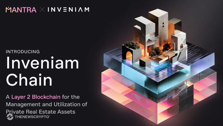Inveniam and Mantra Unveil Inveniam Chain: A Layer 2 Blockchain for Private Real Estate Assets