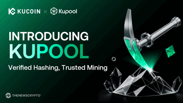 KuCoin Launches KuPool to Revolutionize Transparent and Trusted Crypto Mining