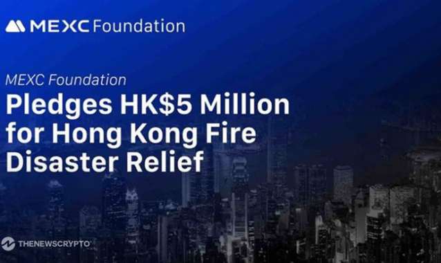 MEXC Foundation Pledges HK$5 Million for Hong Kong Fire Disaster Relief