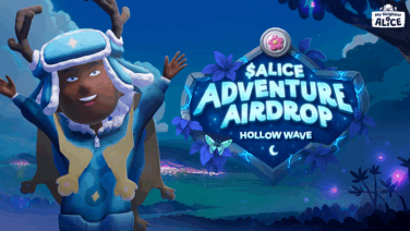 $ALICE Adventure Airdrop Enters Final 'Hollow Wave' With $250,000 Prize Pool Up for Grabs