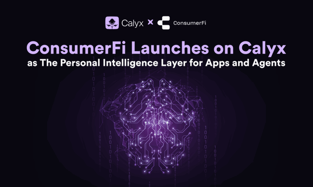 ConsumerFi Debuts on Calyx as the Personal Intelligence Layer for Apps and AI Agents