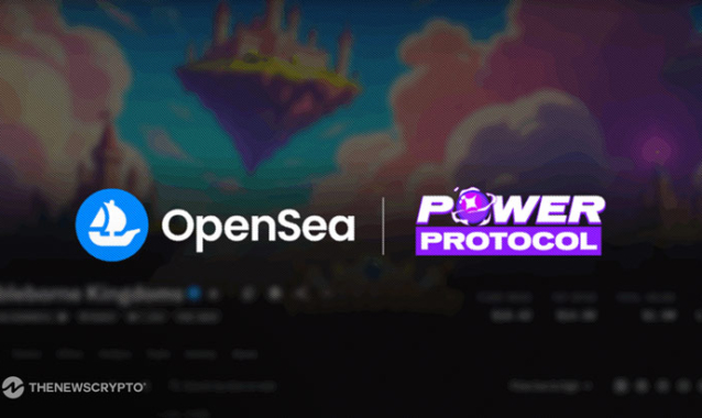 OpenSea Enables NFT Purchases Using Power Protocol’s $POWER Token
