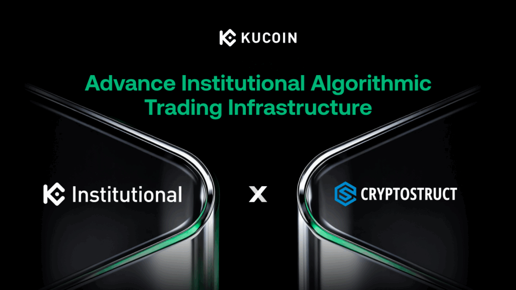 KuCoin Institutional Partners with CryptoStruct for Advanced Algo Trading Infrastructure