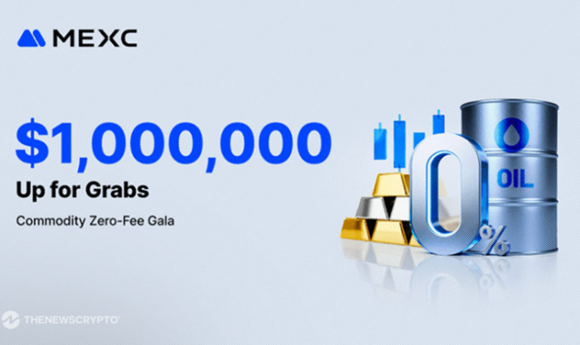 MEXC Launches Commodity Zero-Fee Gala With $1 Million in Trading Rewards