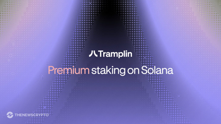 Tramplin Introduces Premium Staking on Solana, a Proven Savings Model Rebuilt for Crypto