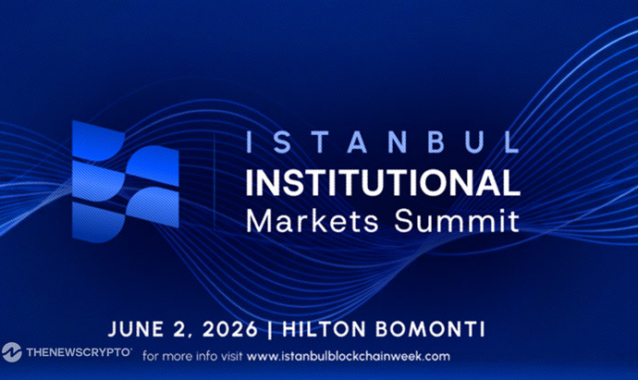 Istanbul Blockchain Week Launches Institutional Markets Summit: Pioneering Institutional Adoption of Digital Assets