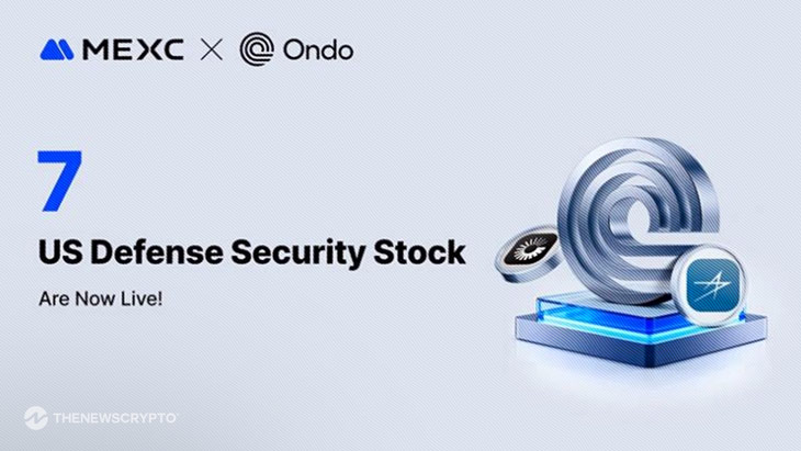 MEXC Partners with Ondo Finance to Launch Tokenized US Equities in Defense and Energy Sectors
