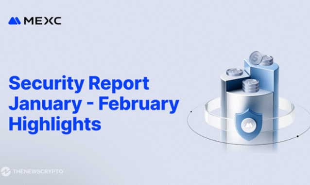 MEXC Publishes January-February Bimonthly Security Report: $4.09M in Intercepted Fraud, 266% Bitcoin Reserve Coverage