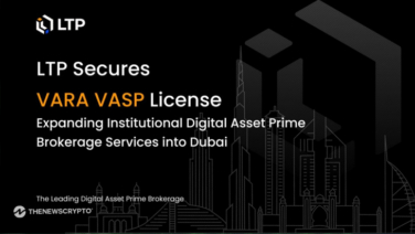 LTP Secures VARA VASP License Expanding Institutional Digital Asset Prime Brokerage Services Into Dubai