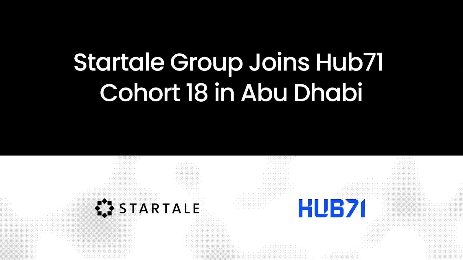 Startale Expands to Abu Dhabi After Hub71 Digital Assets Cohort Selection
