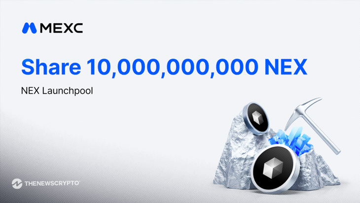 MEXC Launches NEX Launchpool With 10 Billion Tokens in Airdrop Rewards