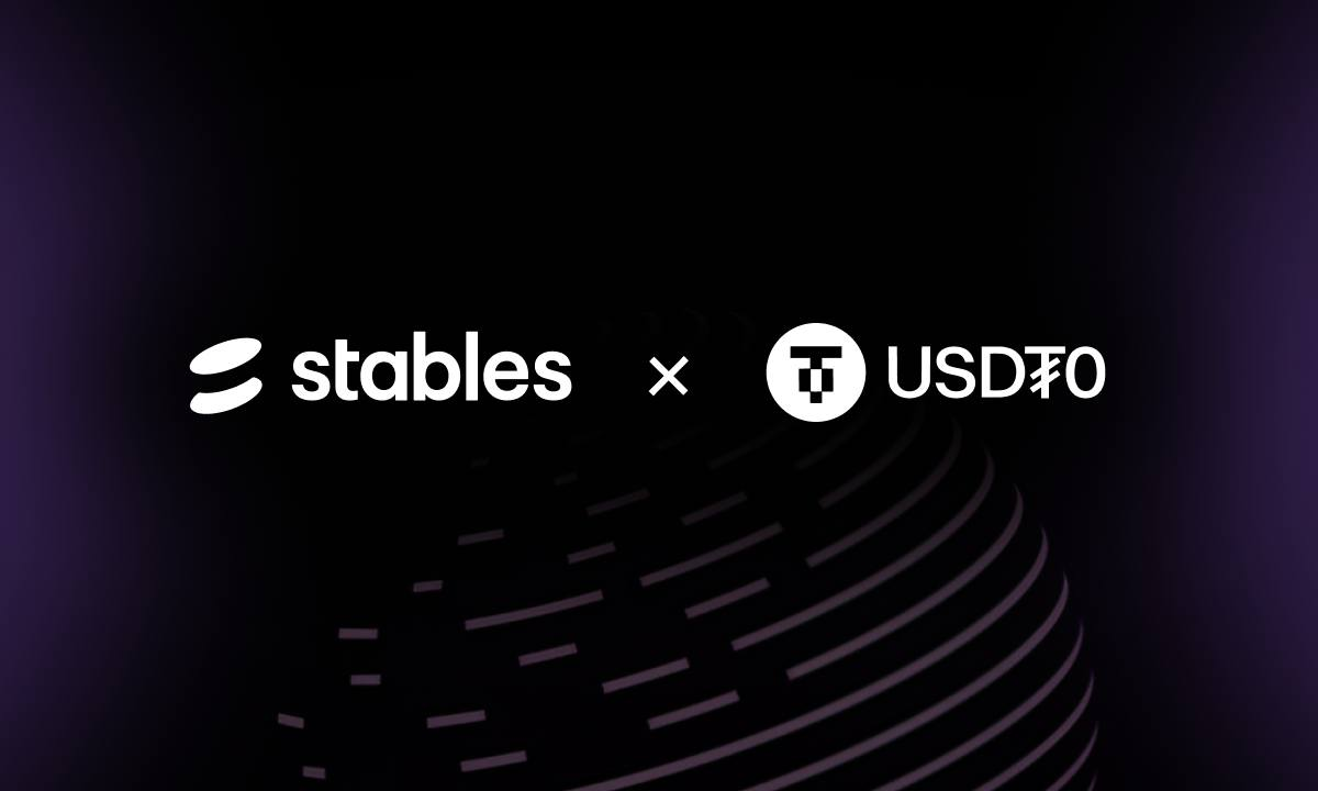 Stables Integrates USDT0 to Simplify Cross-Chain Stablecoin Payments