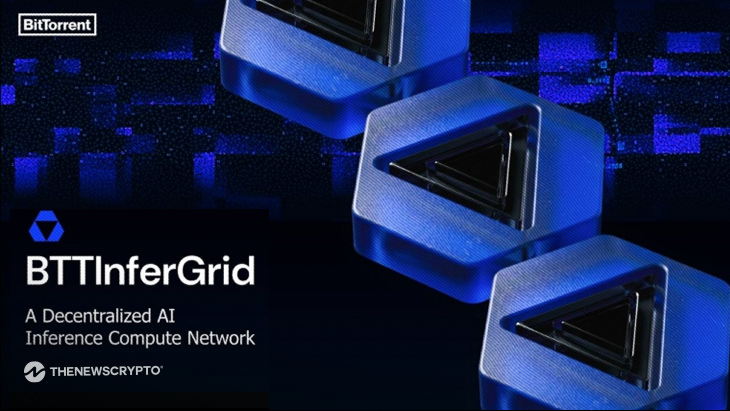 BitTorrent Launches BTTInferGrid: The Decentralized Infrastructure Layer for Scalable AI Inference