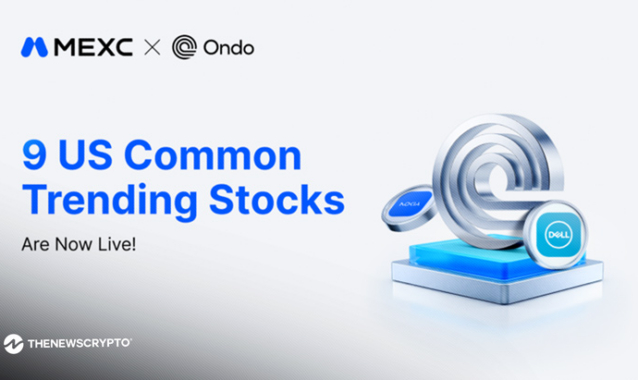 MEXC Adds Nine Ondo Tokenized Stocks Covering AI, Semiconductors, and Optical Communications