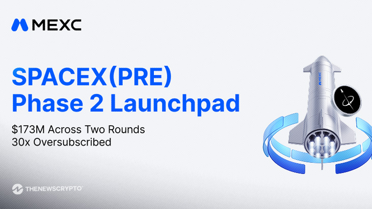 MEXC SPACEX(PRE) Launchpad Subscriptions Exceed $173M Across Two Phases