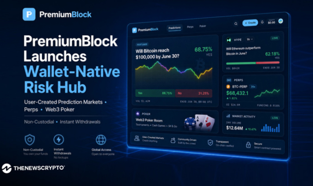 PremiumBlock Launches Non-Custodial Risk Hub for User-Created Prediction Markets, Perps and Web3 Poker