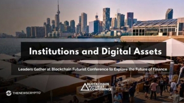 Institutions and Digital Asset Leaders Gather at Blockchain Futurist Conference To Explore the Future of Finance