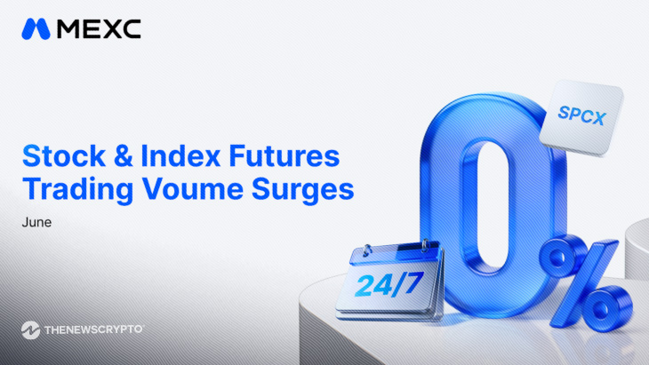 MEXC's June Stock and Index Futures Trading Volume Grows 261% MoM, SPCX Futures Surge Over 145 Times in One Month
