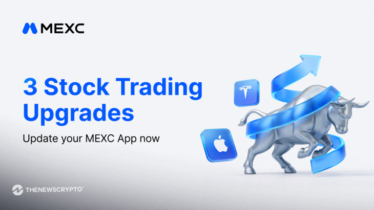 MEXC Upgrades RealStocks With Three New Features To Enhance U.S. Stock Trading Experience