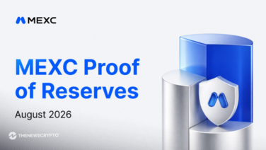 MEXC's August 2026 Proof of Reserves Confirms User Assets Fully Backed as Reserve Ratios Remain Above 100%