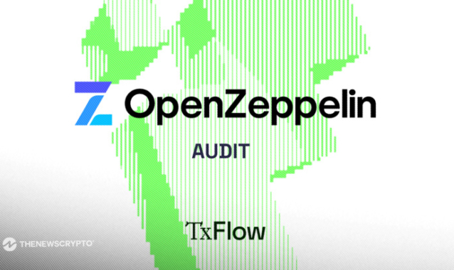 TxFlow L1 Strengthens Its Infrastructure With OpenZeppelin Audit as Its On-Chain Ecosystem Expands