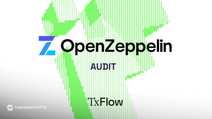 TxFlow L1 Strengthens Its Infrastructure With OpenZeppelin Audit as Its On-Chain Ecosystem Expands