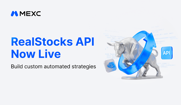 MEXC Launches RealStocks API With 0 Commissions for Quantitative Traders