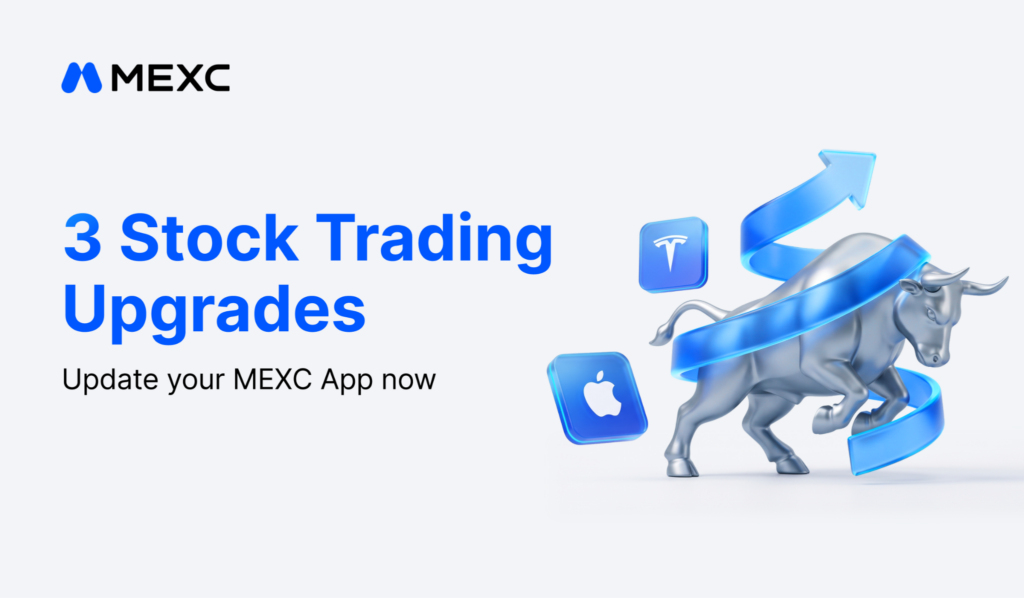 MEXC, a pioneer in 0-fee digital asset trading, has upgraded its RealStocks trading experience with three new features.
