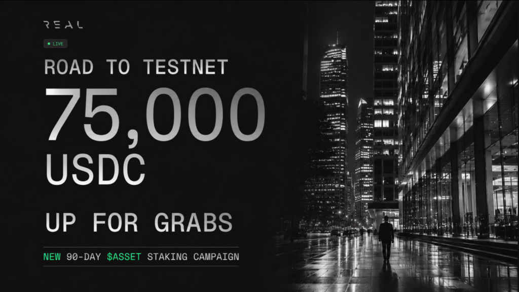 Real Launches 90-Day $ASSET Staking Campaign With 75,000 USDC Rewards