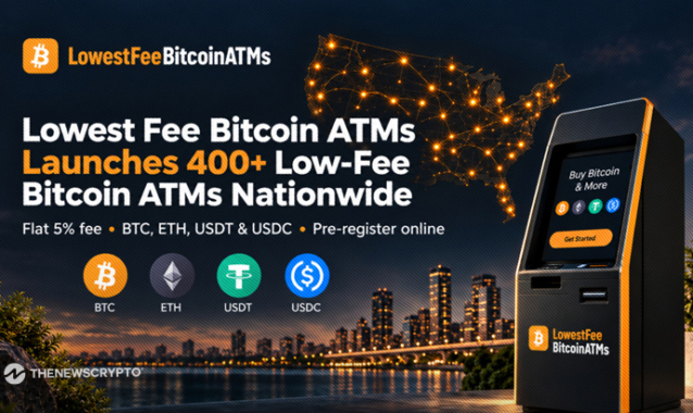 Lowest Fee Bitcoin ATMs Announces Launch of More Than 400 ATMs Nationwide