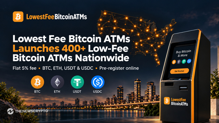 Lowest Fee Bitcoin ATMs Announces Launch of More Than 400 ATMs Nationwide